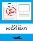 Faye's 100 Day Diary By K. P. Lee Cover Image