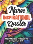 Inspirational Nurse Coloring Journey: Relaxing Patterns & Uplifting Quotes By Joselynpress Cover Image