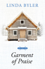 Garment of Praise (New Directions #3) By Linda Byler Cover Image