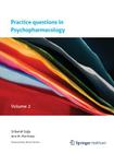 Practice Questions in Psychopharmacology: Volume 2 Cover Image