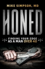 Honed: Finding Your Edge as a Man Over 40 Cover Image