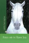 Horses and the Human Soul By Judith Barrington Cover Image