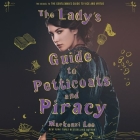 The Lady's Guide to Petticoats and Piracy Lib/E Cover Image