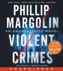 Violent Crimes Low Price CD: An Amanda Jaffe Novel By Phillip Margolin, Therese Plummer (Read by) Cover Image