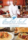 Carolina Soul: The Down Home Taste of the Carolinas Cover Image