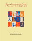 Dance, Ideology and Power in Francoist Spain (1938-1968) By Beatriz Martinez Del Fresno (Editor), Belen Vega Pichaco (Editor) Cover Image