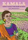 Kamala: Feminist Folktales from Around the World By Ethel Johnston Phelps (Editor), Suki Boynton (Illustrator), Kate Schatz (Introduction by) Cover Image
