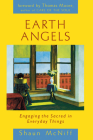 Earth Angels: Engaging the Sacred in Everyday Things Cover Image