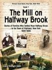 The Mill on Halfway Brook By Louise Elizabeth Smith, Gary Dean Smith (Designed by) Cover Image