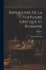 Répertoire De La Statuaire Grecque Et Romaine; Volume 2 By Salomon Reinach Cover Image