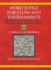 Word Judge for Clubs and Tournaments: Official Word List of the Superscrabble Club Based on the American English Language Cover Image