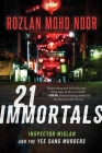 21 Immortals: Inspector Mislan and the Yee Sang Murders Cover Image