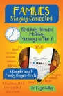 Families Staying Connected - Reaching Heaven Monday Mornings in the 7: A Compilation of Family Prayer-Texts By Faye Gallop Cover Image
