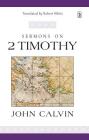 Sermons on 2 Timothy By John Calvin Cover Image