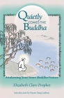 Quietly Comes the Buddha: Awakening Your Inner Buddha-Nature Cover Image