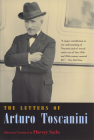 The Letters of Arturo Toscanini Cover Image