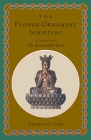 The Flower Ornament Scripture: A Translation of the Avatamsaka Sutra By Thomas Cleary Cover Image