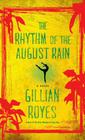 The Rhythm of the August Rain: A Novel (A Shadrack Myers Mystery #4) By Gillian Royes Cover Image