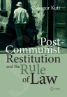 Post-Communist Restitution and the Rule of Law Cover Image