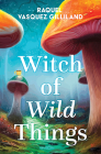 Witch of Wild Things Cover Image