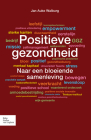 Positieve Gezondheid: Naar Een Bloeiende Samenleving By Jan Auke Walburg Cover Image