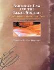 American Law and the Legal System: Equal Justice Under the Law By Thomas Vandervort Cover Image