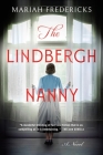 The Lindbergh Nanny: A Novel By Mariah Fredericks Cover Image
