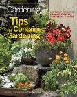 Tips for Container Gardening: 300 Great Ideas for Growing Flowers, Vegetables & Herbs Cover Image
