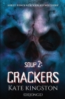 Soup 2: Crackers By Kate Kingston (Dejonge), Sd Smyle (Editor) Cover Image