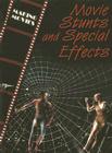 Movie Stunts and Special Effects (Making Movies) By Geoffrey M. Horn Cover Image