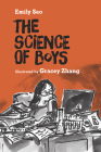 The Science of Boys By Emily Seo, Gracey Zhang (Illustrator) Cover Image