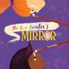 The Face Painter's Mirror By Pamela Melon Cover Image
