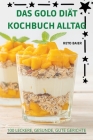 Das Golo Diät Kochbuch Alltag By Reto Baier Cover Image