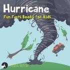 Hurricane Fun Facts Books for Kids By Fishing The Star Cover Image