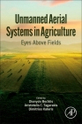 Unmanned Aerial Systems in Agriculture: Eyes Above Fields Cover Image