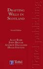 Drafting Wills in Scotland: Second Edition By Alan Barr, Andrew M. Dalgleish, Hugh J. Stevens Cover Image