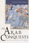 Arab Conquests (The Landmark Library) By Justin Marozzi Cover Image