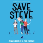 Save Steve Lib/E By Vikas Adam (Read by), Jenni Hendriks, Ted Caplan Cover Image