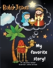 My Favorite Story! Baby Jesus By Lee-Anne Venter Cover Image
