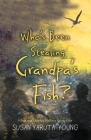 Who's Been Stealing Grandpa's Fish?: A Max and Charles Nature Adventure Cover Image