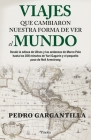 Viajes Que Cambiaron La Visión del Mundo By Pedro Gargantilla Madera Cover Image