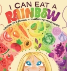 I Can Eat a Rainbow By Olena Rose Cover Image