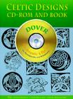 Celtic Designs CD-ROM and Book [With CDROM] (Dover Electronic Clip Art) Cover Image