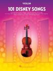 101 Disney Songs: For Violin By Hal Leonard Corp (Created by) Cover Image