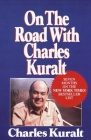 On the Road with Charles Kuralt Cover Image