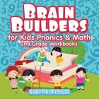 Brain Builders for Kids Phonics & Math 2nd Grade Workbooks Cover Image