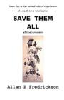 Save Them All By Allan B. Fredrickson Cover Image