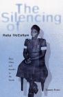 The Silencing of Ruby McCollum: Race, Class, and Gender in the South By Tammy D. Evans Cover Image