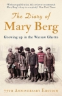 The Diary of Mary Berg: Growing Up in the Warsaw Ghetto - 75th Anniversary Edition By Mary Berg, Susan Lee Pentlin (Editor) Cover Image