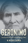 Geronimo: Twenty-Three Years as a Prisoner of War By W. Michael Farmer Cover Image